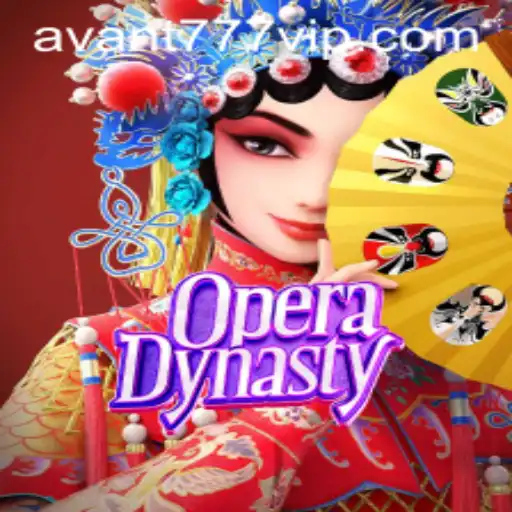 Exploring the Vibrant World of OperaDynasty and the Innovative AVANT777 Features