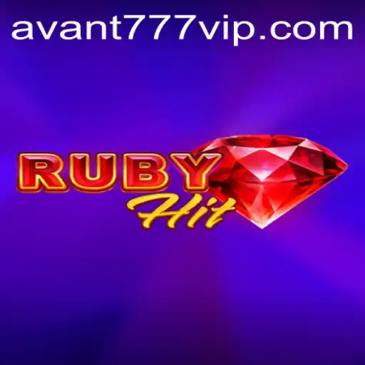 Unveiling RubyHit: A New Chapter in Interactive Gaming with AVANT777
